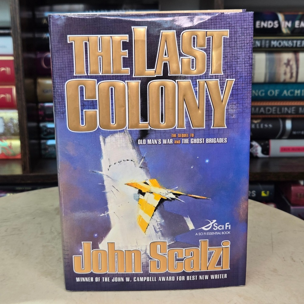 The Last Colony by John Scalzi *Signed 1st Ed/1st Print* Old Man's War sequel